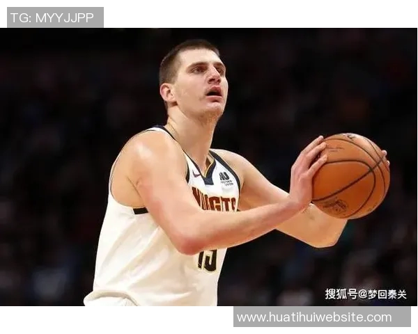 约基奇分享篮球哲学：正确节奏与打球方式带来积极结果